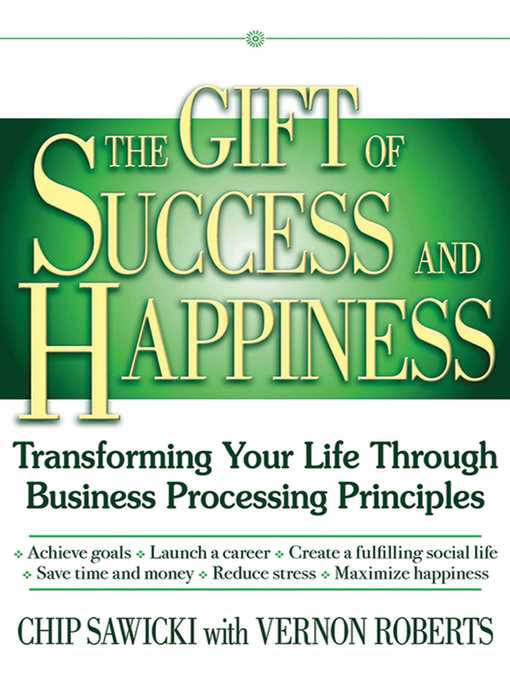 Title details for The Gift of Success and Happiness by Chip Sawicki - Wait list
